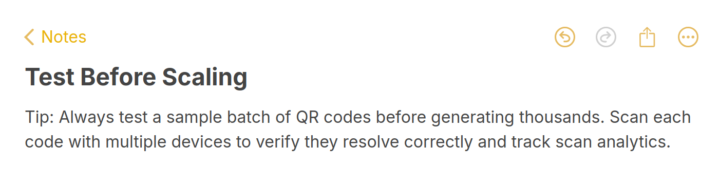 Note tip: Always test a sample batch of QR codes before generating thousands
